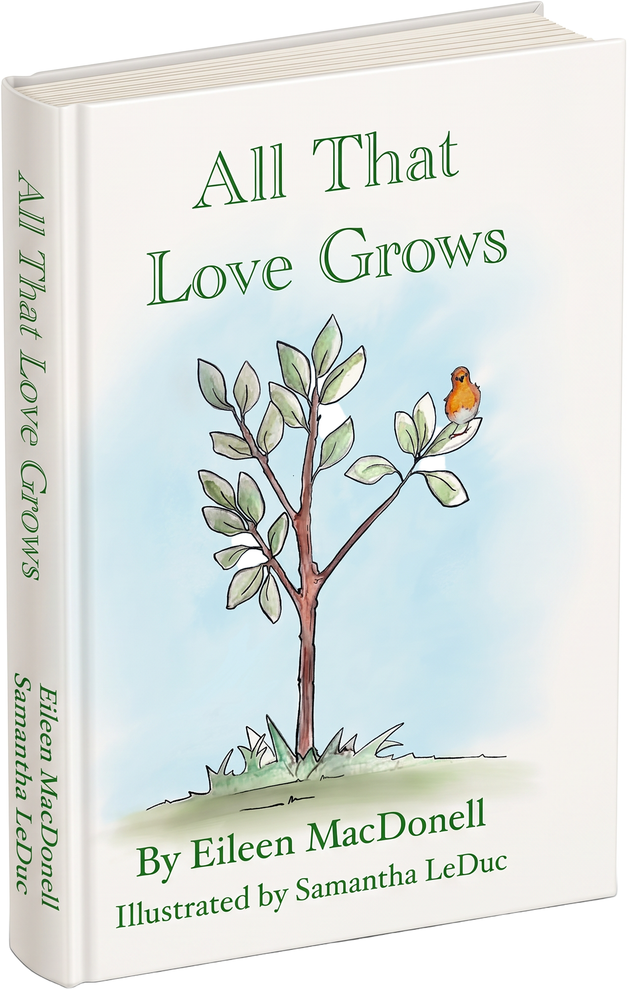 All That Love Grows, a children's book by Eileen MacDonell
